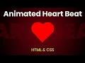 Real Heart Beating Animation Using Html CSS