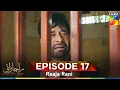 Download Lagu Raaja Rani - Episode 17 [CC] - 28th Jun 2025 [ Hina Afridi \u0026 Faysal Qureshi ] - HUM TV
