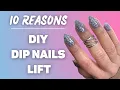 10 REASONS YOUR DIP NAILS ARE LIFTING - Don t Panic Here s What To Do