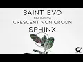 Download Lagu Saint Evo feat. Crescent Von Croon - Sphinx [CDR013]