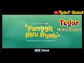 Download Lagu Tegar ( Lirik ) OST Panggil Aku Ayah  || Tissa Biani, Siti Nursanti