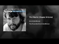 The Pilgrim: Chapter 33 (Live)