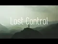 Alan Walker - Lost Control ft. Sorana (Lyrics)
