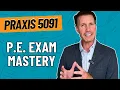Pass the Praxis Physical Education Content Knowledge 5091 Exam A Comprehensive Study Guide