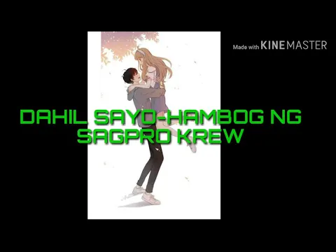 Download MP3 Dahil Sayo-Hambog ng Sagpro Krew (Lyrics)