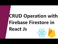 CRUD Operation with Firebase Firestore in React Js Insert Update Delete Get data from Firebase