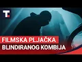 Filmska pljačka blindiranog kombija  • TAČNO NA MESTU