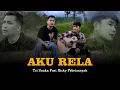 Lagu Aku Rela - Tri Suaka Ft. Ricky Febriansyah (Official Music Video)