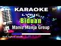 Biduan - Manis Manja Group Karaoke Tanpa Vokal