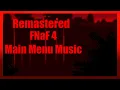 FNaF 4 - Remastered Menu Music