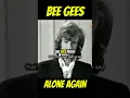 Download Lagu Bee Gees - Alone again