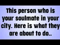 💸 This person who is your soulmate in your city. Here is what they are about to do..