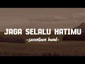 Download Lagu jaga selalu hatimu - seventeen band (lirik lagu) lagu viral tiktok terbaru 2023||tiktok version