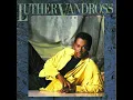 Luther Vandross - Anyone Who Had A Heart (1986)