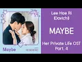 Download Lagu Lee Hae Ri (Davichi) - Maybe Lyrics [INDOSUB] Her Private Life OST Part. 4
