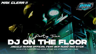 Download DJ ON THE FLOOR || JINGGLE AKRAB AND WYGN FEAT BKR AUDIO || BASS MAK DER MP3