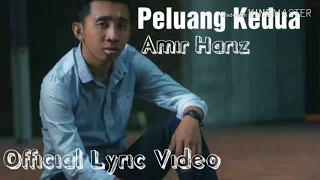 peluang kedua amir hariz official lyric video 