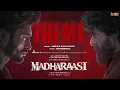 Madharaasi Theme - Full Audio | Madharaasi | Sivakarthikeyan | A.R.Murugadoss | Anirudh Ravichander