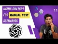 Using ChatGPT to write Manual Testing Scenarios