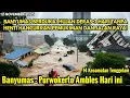 BANYUMAS-PURWOKERTO MEMDADAK AMBLES HARI INI 12/11/2025,RUMAH² PADA HANCUR ! BANJIR LONGSOR BANYUMAS