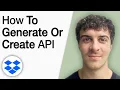 How to Generate or Create Dropbox API 2025 Full Guide