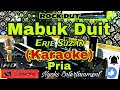 Download Lagu MABUK DUIT - Erie Suzan (KARAOKE) ROCK DANGDUT || Nada Pria || F minor
