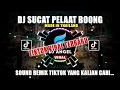 Lagu DJ TIKTOK VIRAL | DJ SUCAT PELAY THAILAND SONG x BUKAN SATU KALI REMIX FULLBASS VIRAL 2022