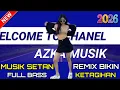 Lagu DJ Remix Paling Enak Didengar Musiknya🎵 Bikin Ketagihan Basnya Menyala 🔊🔥🔥