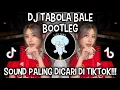 Download Lagu DJ TABOLA BALE BOOTLEG | SOUND VIRAL DI TIKTOK ‼️
