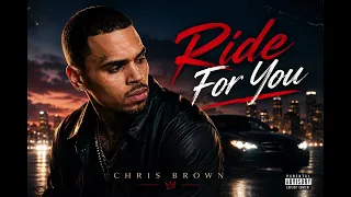 chris brown ride for you 