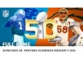 Super Bowl 50 - Panthers vs Broncos NFL Full Game