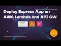 Deploy Node Express App on AWS Lambda Expose using API Gateway by awsmasterchef
