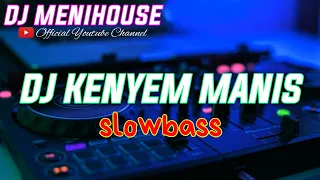 Download DJ KENYEM MANIS - YAN SE • LAGU BALI LAWAS REMIX SLOWBASS • BY DJ MENIHOUSE MP3