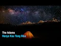 Download Lagu The Adams - Hanya Kau (Karaoke Version)