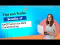 Benefits of SMTP Server for Bulk Email Sending Tips and Tricks