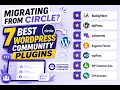 Migrating from Circle 7 Best WordPress Community Plugins 2026 Own Your Community