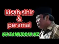Download Lagu kisah sihir dan peramal - kh zainudin mz
