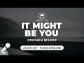 Download Lagu It Might Be You - Stephen Bishop (Lower Key - Piano Karaoke)