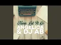 Download Lagu Never let it go (feat. DJ AB)