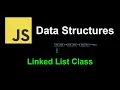Linked List Class JavaScript Data Structures
