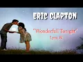 Eric Clapton   Wonderful Tonight  Lyric & Terjemahan