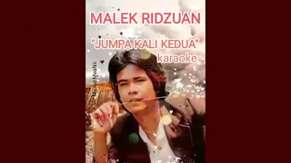Download KARAOKE MALEK RIDZUAN - JUMPA KALI KEDUA MP3