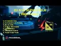 DJ NYA SUDAH GILA [ High Music ]