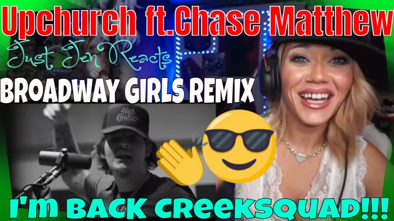 Upchurch ft @iamChaseMatthew  "Broadway Girls" REMIX REACTION | Reaction Video | I'm Back CreekSquad!