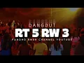 Download Lagu DANGDUT REMIX - RT 5 RW 3 - FANDHO RMXR
