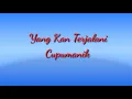 Download Lagu Karaoke Cupumanik - Yang kan Terjalani