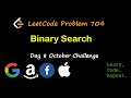 Binary Search LeetCode 704 October LeetCode Challenge Day 8
