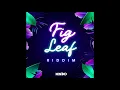 Fig Leaf Riddim Mix (2020) Nadia Batson,Lyrikal,Crystal Tais [Don Iko]