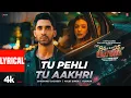 Lagu The Ba***ds Of Bollywood: Tu Pehli Tu Aakhri (Lyrics) |Aryan | Shashwat,Arijit,Kumaar|Lakshya,Sahher