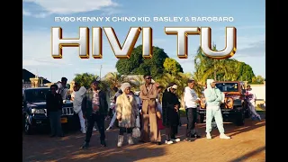 EYOO KENNY X CHINO KID FT BASLEY BAROBARO HIVI TU 